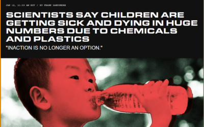 Scientists Say Children Are Getting Sick and Dying in Huge Numbers Due to Chemicals and Plastics – “Inaction is no longer an option.”