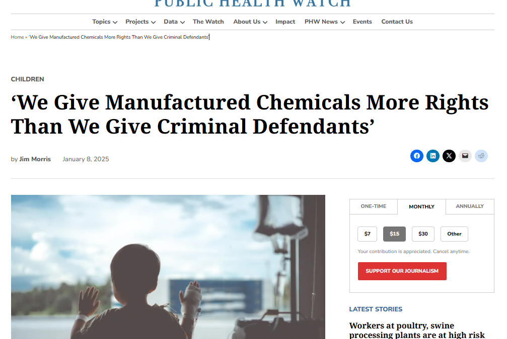 ‘We Give Manufactured Chemicals More Rights Than We Give Criminal Defendants’